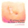 El primer juego de Juan y Marina