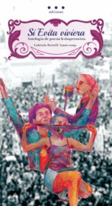 Si Evita viviera - Antología de poesía lesboperonista